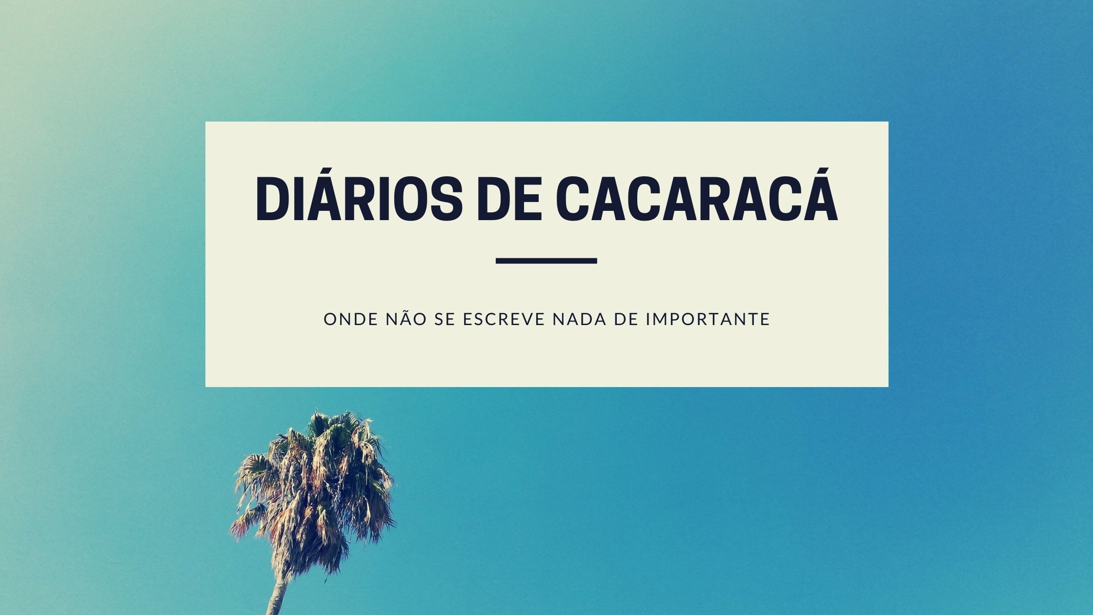 Diários de cacaracá